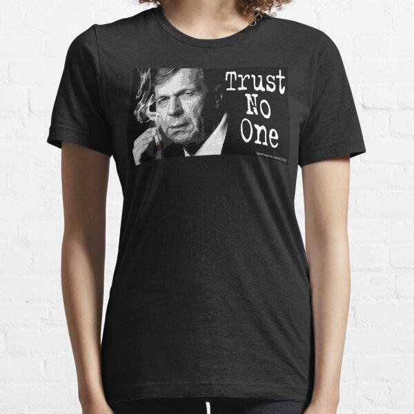 Trust No One Essential T-Shirt