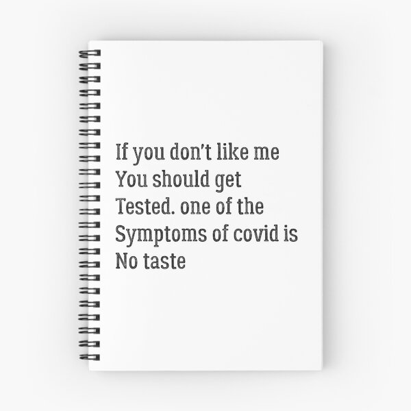 Item preview, If you don't like me you should get tested. One of the symptoms of covid is no taste designed and sold by Cheerful Designs.