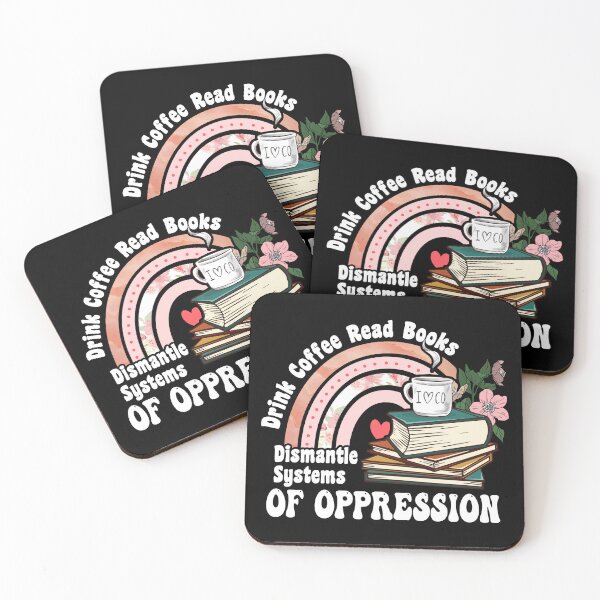 Item preview, Drink Coffee Read Books Dismantle Systems Of Oppression - Coffee and book Rainbow Lovers Gift  designed and sold by JUSTBEELEGANT.