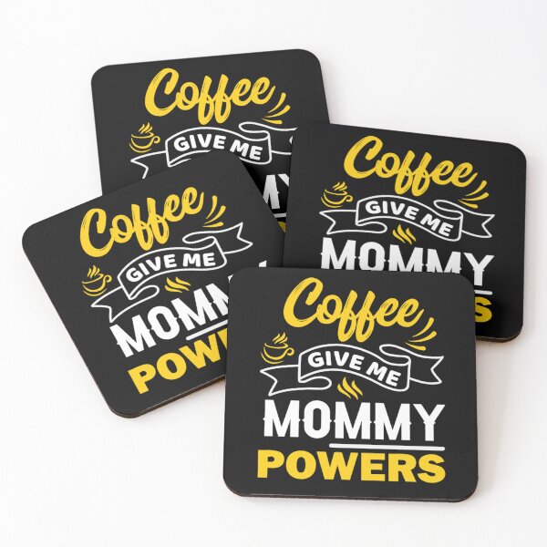 Item preview, Coffee Give me Mommy Powers designed and sold by stryderdk.