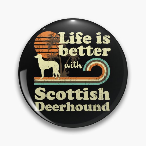 Item preview, Life is Better with Scottish Deerhound Vintage designed and sold by rafaeltto.