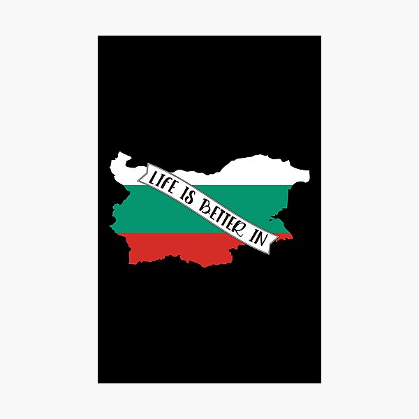 Item preview, Life is better in Bulgaria designed and sold by pretty4u.