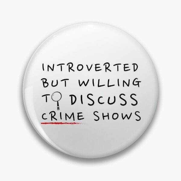 Item preview, Introverted but willing to discuss crime shows designed and sold by Oreo2020 Creations.