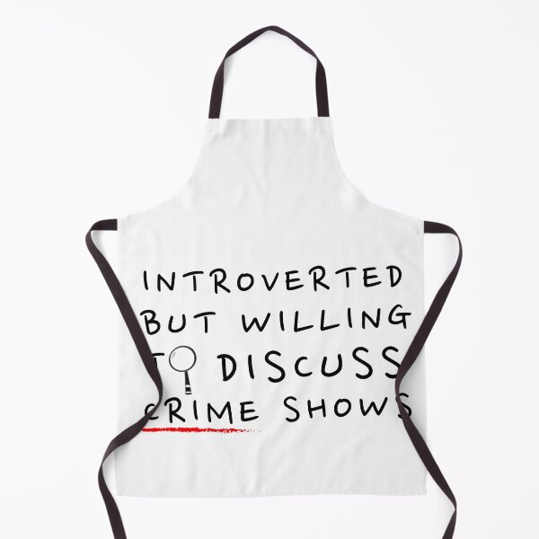 Item preview, Introverted but willing to discuss crime shows designed and sold by Oreo2020 Creations.