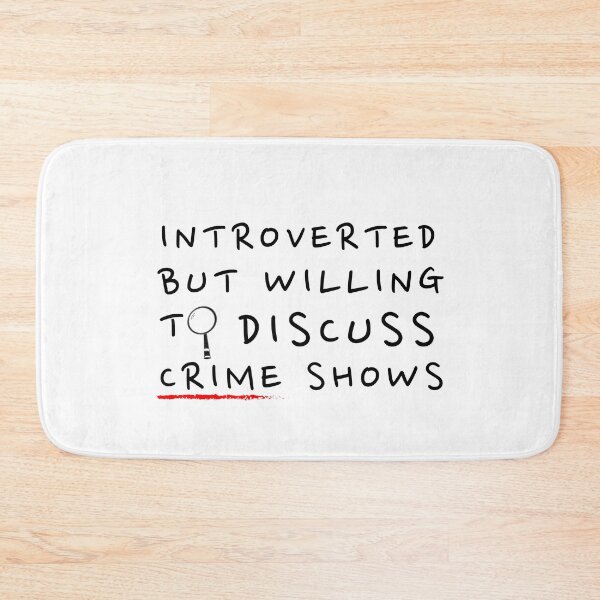 Item preview, Introverted but willing to discuss crime shows designed and sold by Oreo2020 Creations.