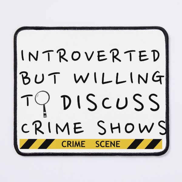 Item preview, Introverted but willing to discuss crime shows designed and sold by Oreo2020 Creations.