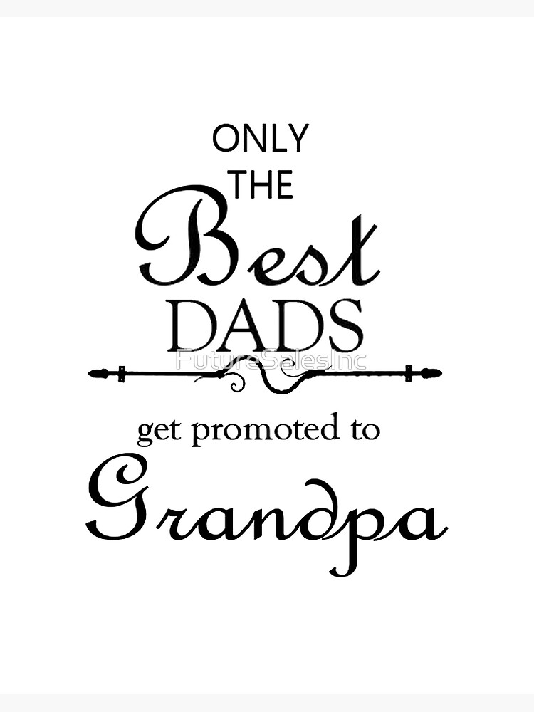 only the best dads get promoted