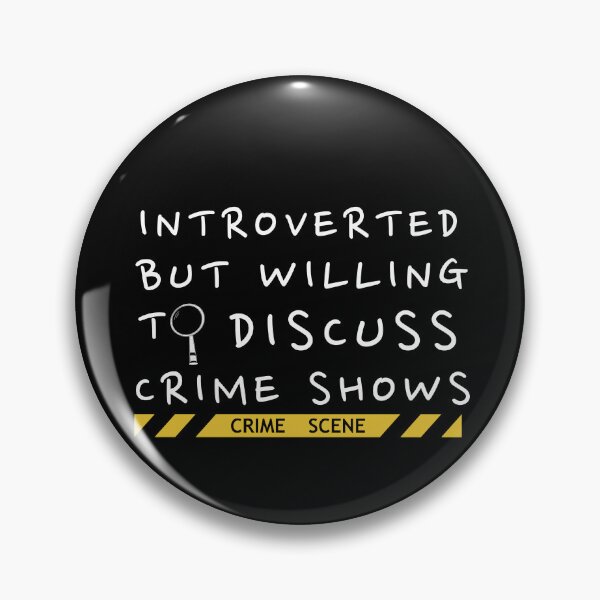 Item preview, Introverted but willing to discuss crime shows designed and sold by Oreo2020 Creations.