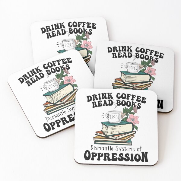 Item preview, Drink Coffee Read Books Dismantle Systems Of Oppression - Coffee and book Rainbow Lovers Gift  designed and sold by JUSTBEELEGANT.