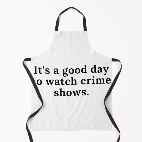 Item preview, It's a good day to watch crime shows designed and sold by Oreo2020 Creations.