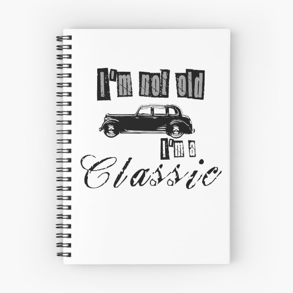 Item preview, I'm Not Old I'm Classic designed and sold by MrJArts.