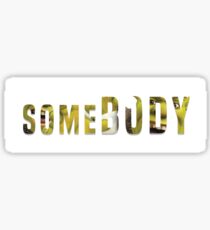 someBODY Sticker
