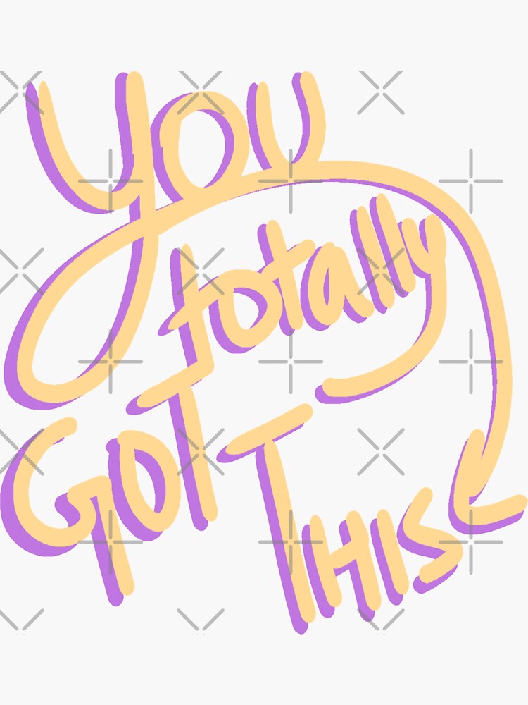 You Got This Positive Affirmation Sticker