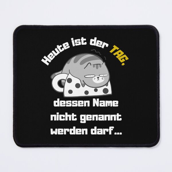 Item preview, Fun design - gift idea - funny design - today is the day whose name must not be mentioned designed and sold by nueschka.