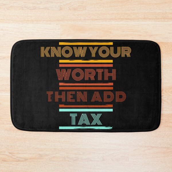 Item preview, Retro Know Your Worth Then Add Tax designed and sold by universegrace.
