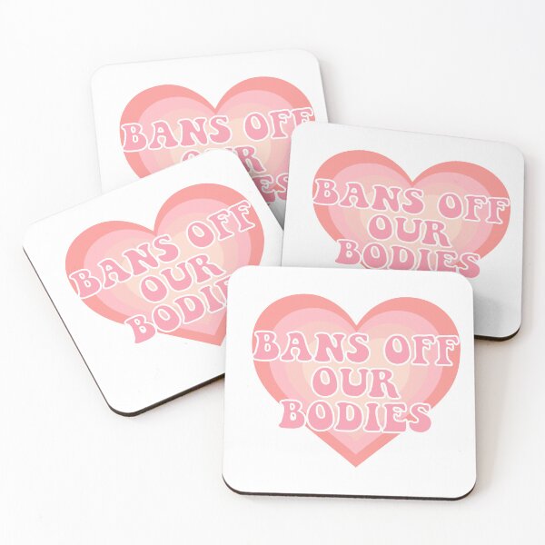 Item preview, Bans off our bodies - Pro Choice designed and sold by Megan Boland.