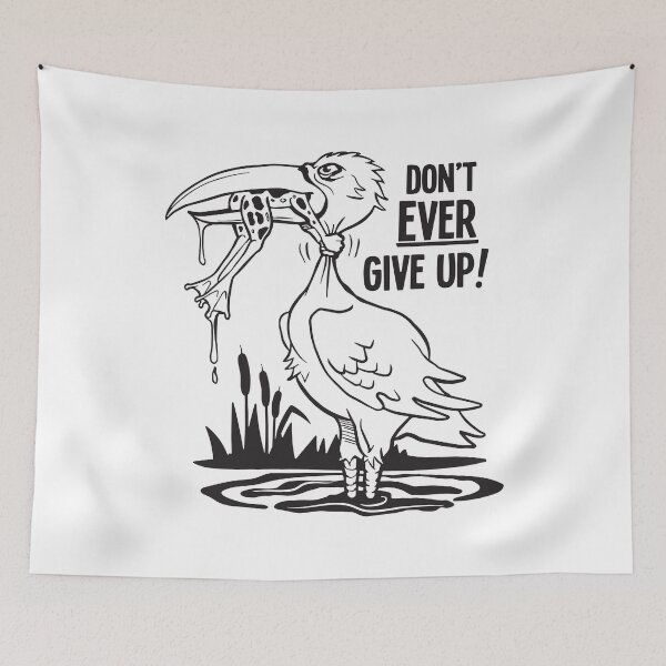 Item preview, Don't Ever Give Up Quote About Life designed and sold by RNDR.