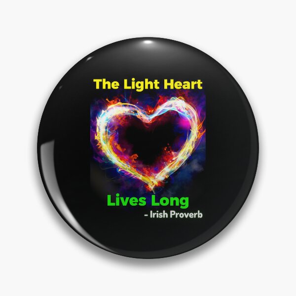 Item preview, Irish Proverb - The Light Heart Lives Long  designed and sold by IrishProverbs.