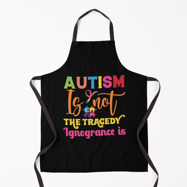 Aperçu de l'œuvre Autism Is Not The Tragedy Ignogrance is Autistic support Be Positive Aspire To Inspire Happy Life Apparel Essential Motivation Inspiration Joy Mood créée et vendue par DesignByHeartUK.