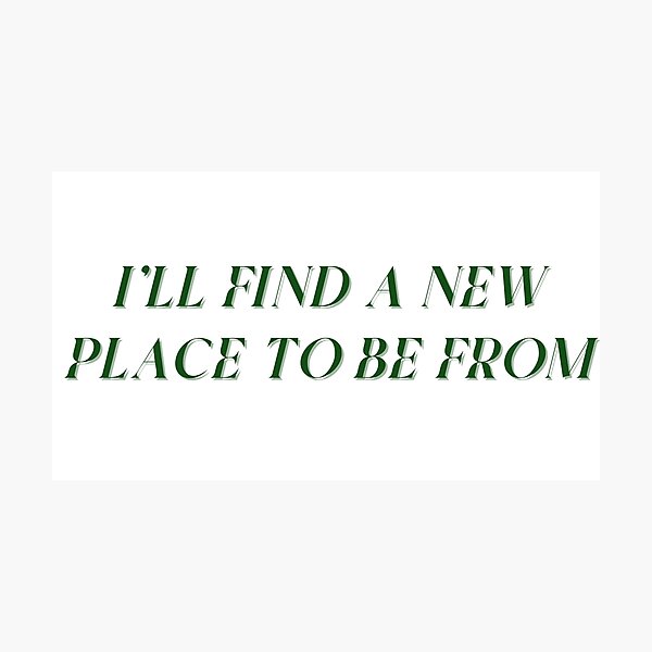 Item preview, I'll find a new place to be from designed and sold by soldierandrose.