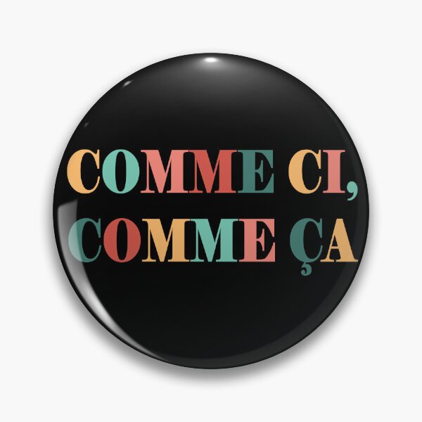 Item preview, Comme Ci Comme Ca designed and sold by TravelScientist.
