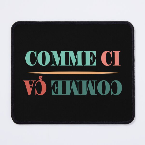 Item preview, Comme Ci Comme Ca designed and sold by TravelScientist.