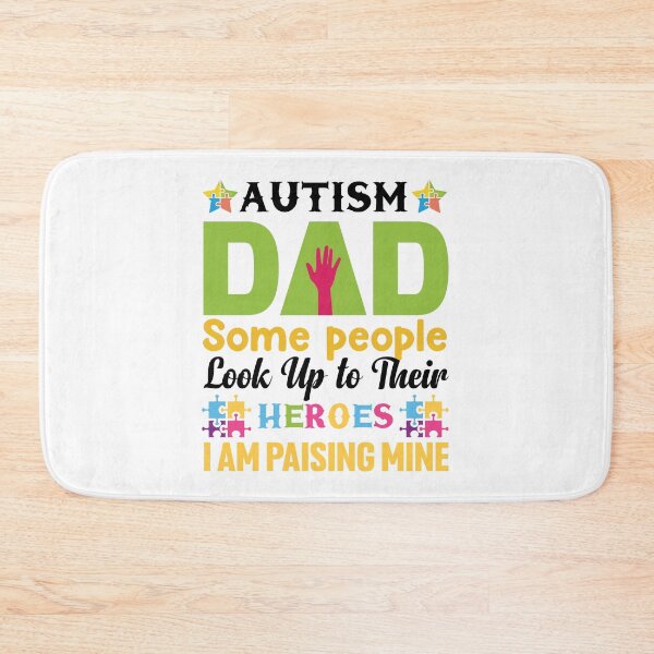 Item preview, Autism Dad Some People Look Up to Their Heroes I am Paising Mine  Autistic support Be Positive Aspire To Inspire Happy Life Apparel Essential Motivation Inspiration Joy Mood designed and sold by DesignByHeartUK.