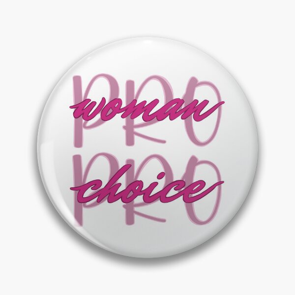 Item preview, Pro woman Pro choice  designed and sold by Becky-Marie.
