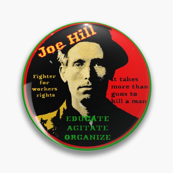 Item preview, Joe Hill  Activist - Educate, Agitate, Organize designed and sold by Tony Cisse.