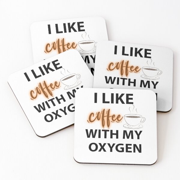 Item preview, I like coffee with my oxygen designed and sold by MrJArts.