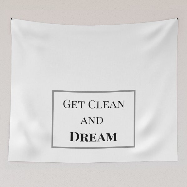 Item preview, Get clean and DREAM designed and sold by SicbutSober.