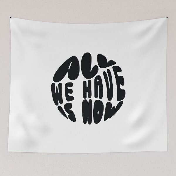 Item preview, ALL WE HAVE IS NOW Motivational Quote designed and sold by Yogutzta.