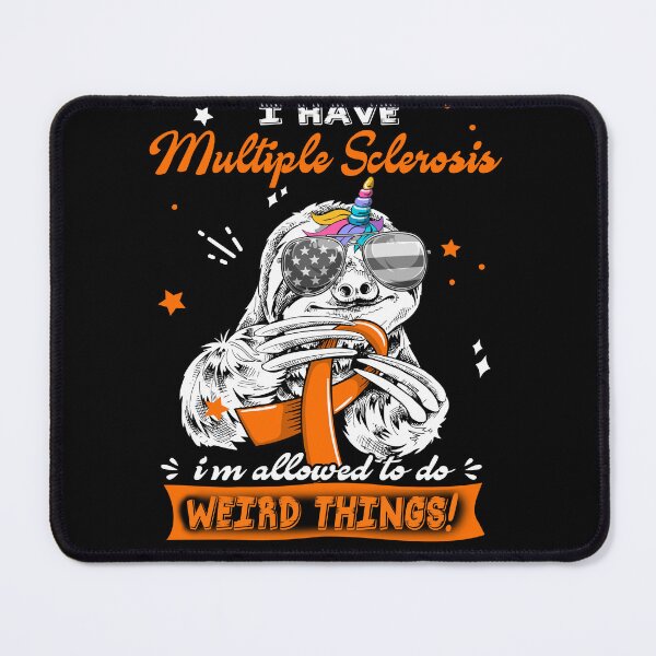 Item preview, Funny Sloth I Have Multiple Sclerosis I'm Allowed To Do Weird Things designed and sold by Kohend.