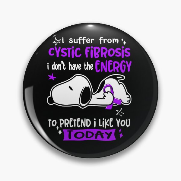 Item preview, I Suffer From Cystic Fibrosis I Do Not Have The Energy To Pretend I Like You Today designed and sold by Wlsnpeggy.