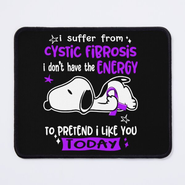 Item preview, I Suffer From Cystic Fibrosis I Do Not Have The Energy To Pretend I Like You Today designed and sold by Wlsnpeggy.