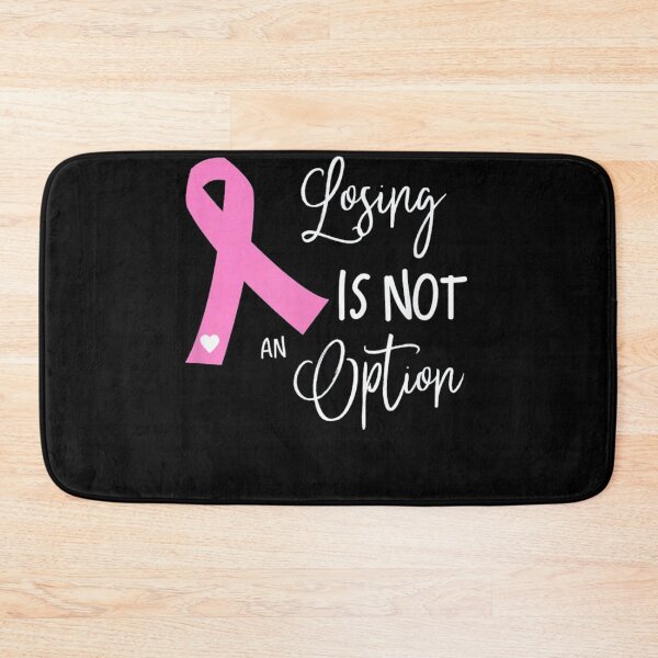 Item preview, Breast Cancer Losing is not an option designed and sold by Susan Netto.