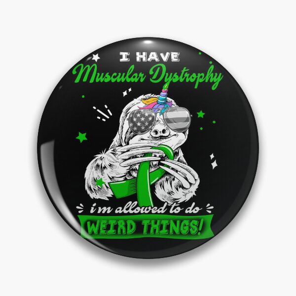Item preview, Funny Sloth I Have Muscular Dystrophy I'm Allowed To Do Weird Things designed and sold by Kohend.