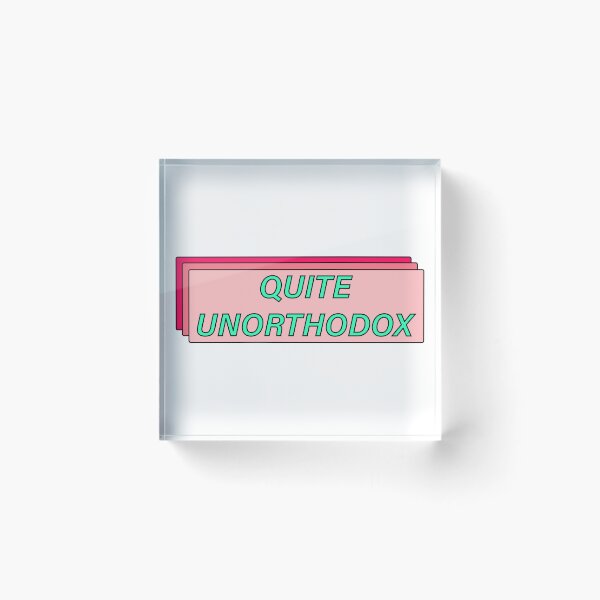 Item preview, I Am Quite Unorthodox Myself designed and sold by Sikee.
