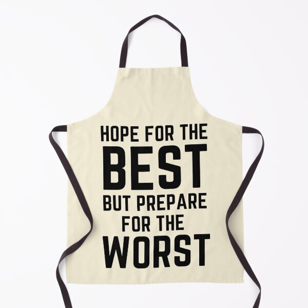 Item preview, Hope For The Best But Prepare For The Worst - Sayings designed and sold by FunnyFactDesign.