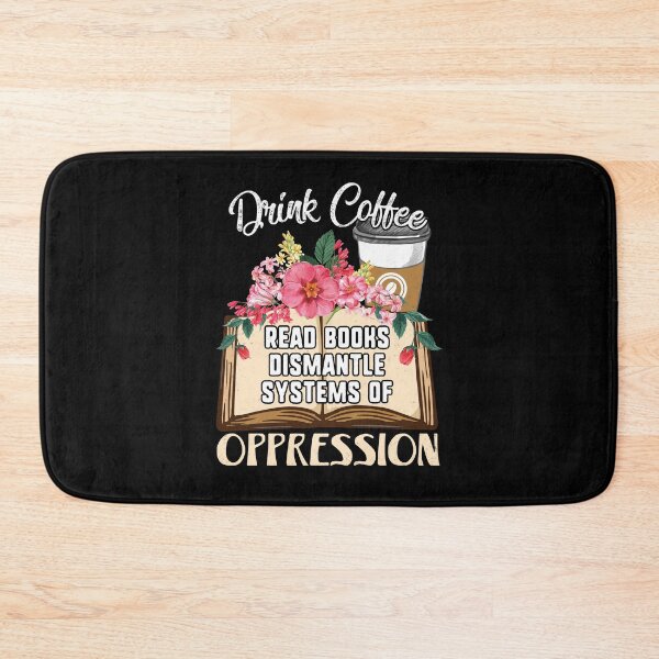 Item preview, Womens Drink Coffee Read Books Dismantle Systems Of Oppression - Coffee and book Rainbow Lovers Gift  designed and sold by JUSTBEELEGANT.