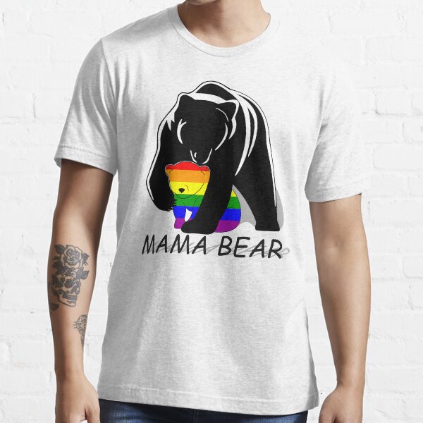 Gay Pride Mama Bear T Shirt For Sale By Lad4ms Redbubble Pride T