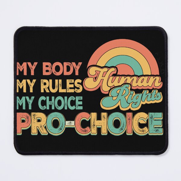 Item preview, Pro Choice Feminist | My Body | My Rules | My Choice | Pro Choice | Women's Rights designed and sold by wrinkledhippie.