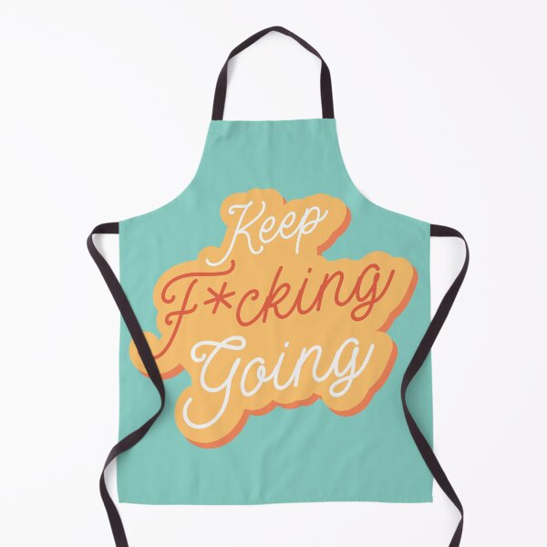 Item preview, Keep F*cking Going designed and sold by RojasDesign.
