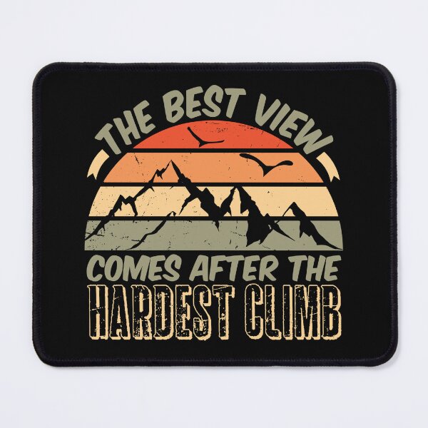 Item preview, The best view comes after the hardest climb with graffiti letters - Retro meaningful adventure quotes for men and women designed and sold by Alice-Elgawi.