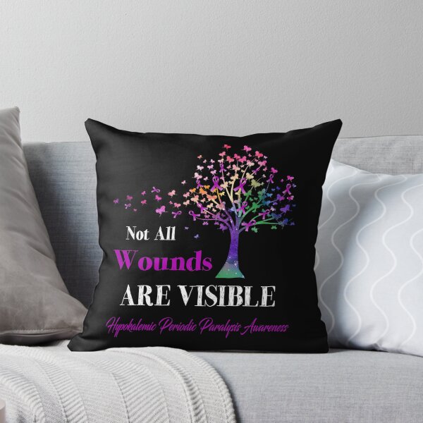 Item preview, Not All Wounds Are Visible Hypokalemic Periodic Paralysis Awareness designed and sold by Hatjar.
