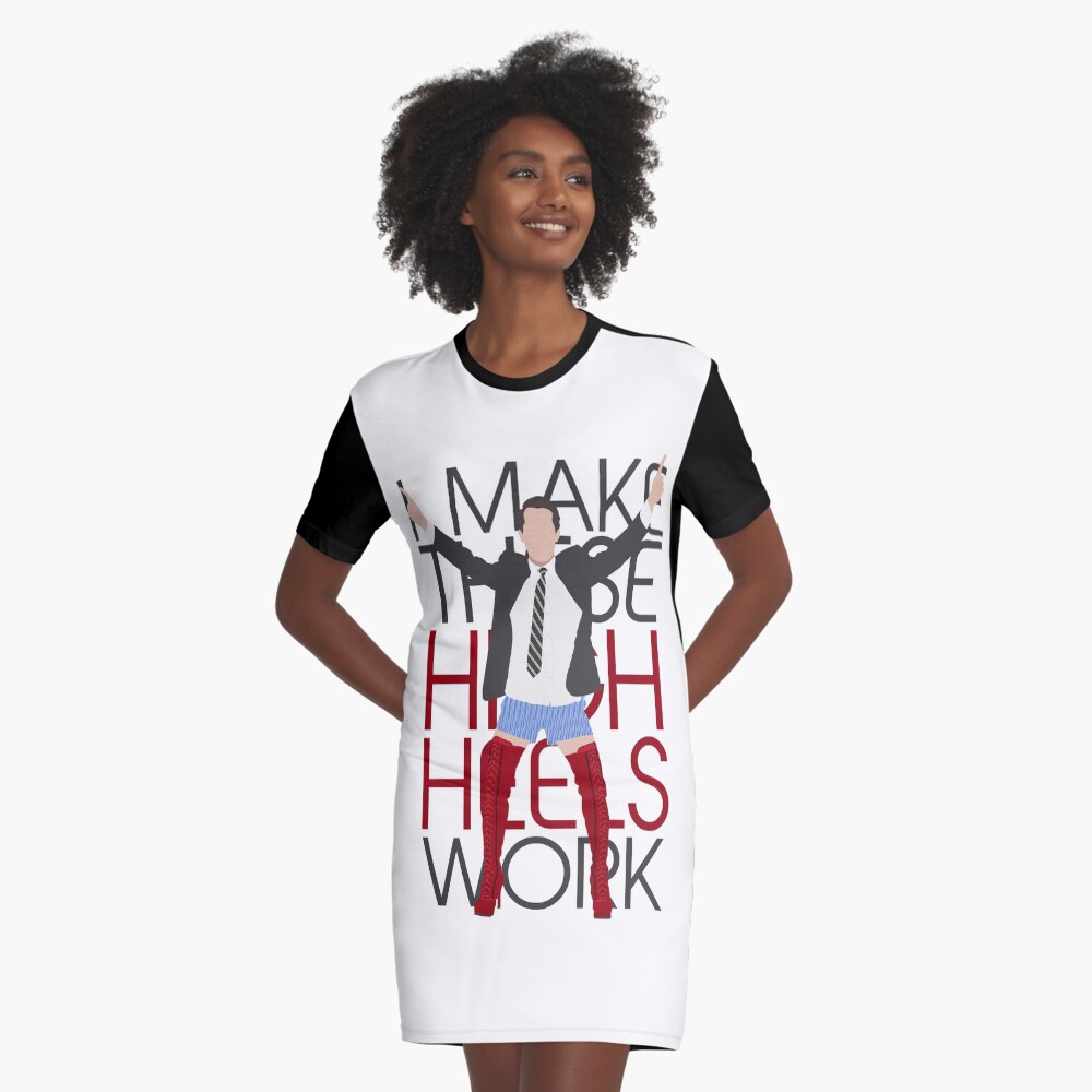 I MAKE THESE HIGH HEELS WORK-Kinky Boots Brendon Urie Graphic T-Shirt Dress