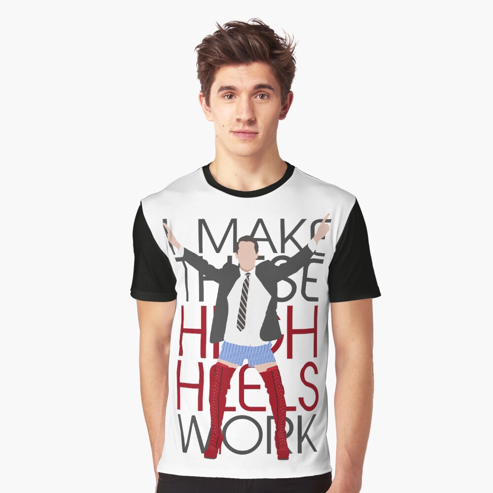 I MAKE THESE HIGH HEELS WORK-Kinky Boots Brendon Urie Graphic T-Shirt
