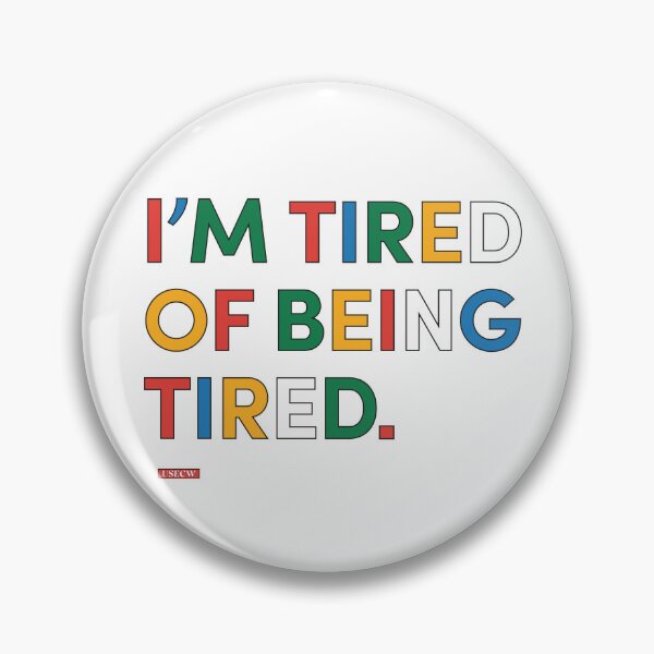 Item preview, tired of being tired  designed and sold by cerqueiraworld.