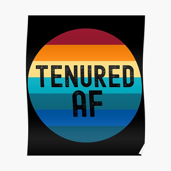 "Tenured AF - Tenure, Tenured Professor, Tenured Teacher, Full ...