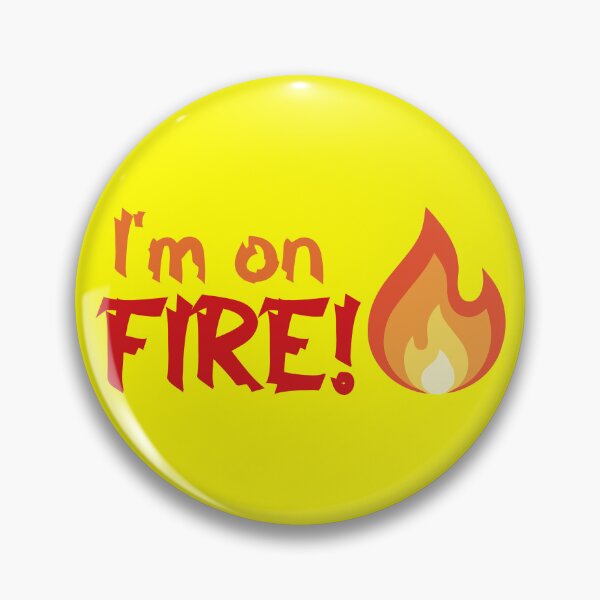Item preview, I'm on fire! designed and sold by wd777.